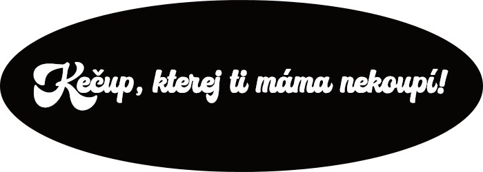 Kečup, kterej ti máma nekoupí